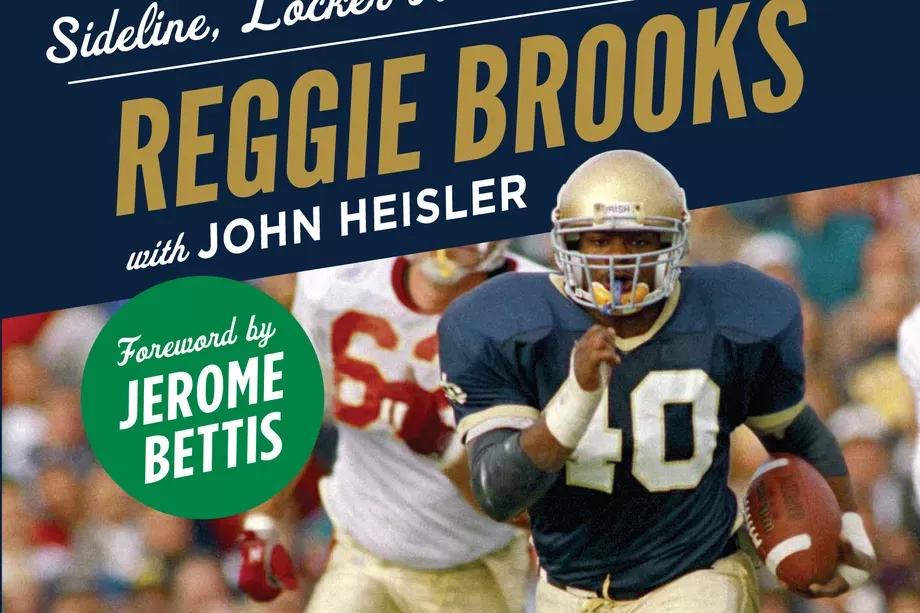 Reggie Brooks  New Book – If These Walls Could Talk: Stories from the Notre Dame  Fighting Irish Sideline, Locker Room, and Press Box